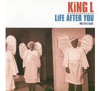 King L - Life After You