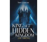 King of a Hidden Kingdom: The Throne