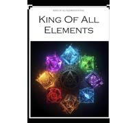 King Of All Elements: Book 1: The Hidden Cave