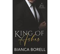 King of Ashes: A Dark Mafia Billionaire Romance (Kings of the Underworld)