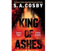King of Ashes: the new thriller from the award-winning and internationally bestselling author