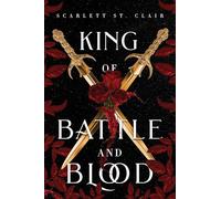 King of Battle and Blood: A Dark & Steamy Vampire Romance for Romantasy Lovers (Adrian X Isolde, 1)