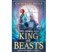 King of Beasts: New for 2026, the epic FINALE of the bestselling YA romantasy TWIN CROWNS series!: Book 5