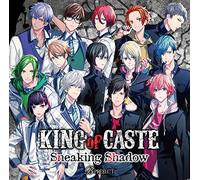 KING of CASTE 〜Sneaking Shadow〜 通常盤
