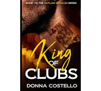 King of Clubs - A Single Dad, Motorcycle Club Short Read Romance (Outlaw Royales Book 1)