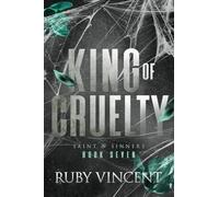 King of Cruelty: A Dark Reverse Harem Romance: 7 (Saint and Sinners)
