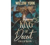 King of Deceit: A Steamy Mafia/Billionaire Romance (Vows of Blood)