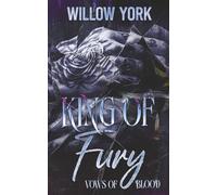 King of Fury: A Steamy Mafia/Billionaire Romance (Vows of Blood)