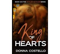 King of Hearts: A Spicy, Motorcycle Club Short Read (Outlaw Royales Motorcycle Club Series)