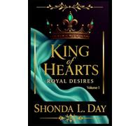 KING OF HEARTS: ROYAL DESIRES: A Forbidden Royal Obsession (King of Hearts, Book 1)