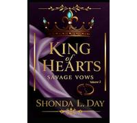 KING OF HEARTS: SAVAGE VOWS: A Billionaire Romance of Power, Redemption, and Reckless Passion (Volume 2)
