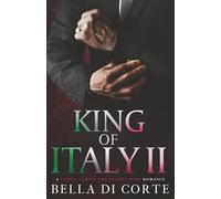 King of Italy II: A Fausti Family Royal Organized Crime Romance