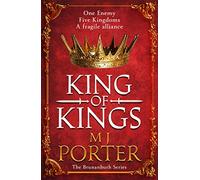 King of Kings: An action-packed unputdownable historical adventure from M J Porter (The Brunanburh Series, 1)