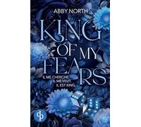 King of My Fears - Il me cherche. Il me veut. Il est King. Une romance à suspense entre passion et danger: 2 (Kingdom)