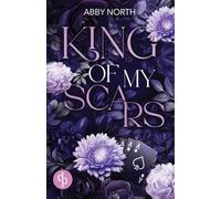 King of My Scars: A romantic suspense of desire, lies and second chances: 1 (Kingdom)