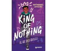 King of nothing. Il re dei bulli (Biblioteca)