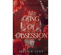 King of Obsession: An Angsty Fake Relationship Rockstar Romance: 3 (Hand of Revenge)