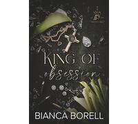 King of Obsession: An Enemies To Lovers Dark Mafia Romance (Kings of the Underworld)