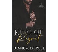 King of Regret: A Forbidden Dark Mafia Romance (Kings of the Underworld)