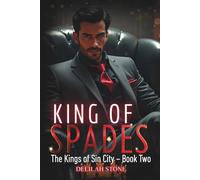 King of Spades: A Dark Billionaire Romance (The Kings of Sin City Book 2)