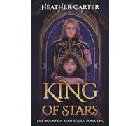 King of Stars: The Mountain King Series, Book Two