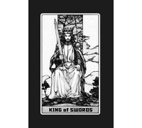 King of Swords - Tarot Card Notebook - Card No.51 (Dark Ed.): A5 Ruled Lined Journal Diary Sketchbook Notebook - King of Swords (Intellect and Leadership)