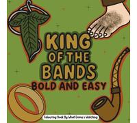 King Of The Bands Bold And Easy: What Emma's Watching (Colouring Detail Practice Books)