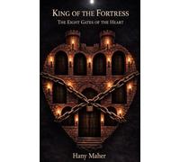 KING OF THE FORTRESS: The Eight Gates Of The Heart