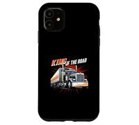 King of The Road Semi Trucker Driver Big Rig Design Carcasa para iPhone 11