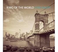 King of the World - Cincinatti