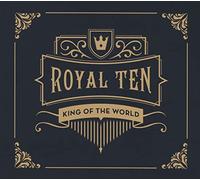 King of the World - Royal Ten