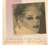 King, Peggy - Oh What a Memory We Made Tonight