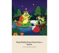 King Phillip Frog's Search for a Queen