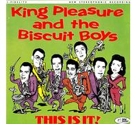 King Pleasure & the Biscuit Bo - This Is It