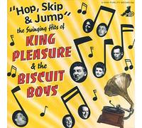 King Pleasure+the Biscuit Boys - Hop,Skip+Jump/the Swinging Hit