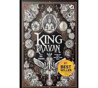 King Raavan: Beyond the Myths, Unveiling a Noble Legacy