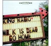 King Radio - Mr K Is Dead Go Home