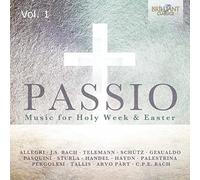 King’s College Choir, the Clare College Choir, La Stravaganza Köln, Cappella Augustana, Rheinische Kantorei and others - PASSIO: Music for Holy Week & Easter