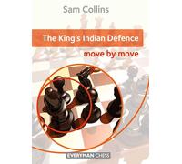 King's Indian Defence: Move by Move, The (Everyman Chess)