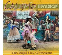 King Selewa & His Calypsonians - King Selewa & His Calypsonians : Calypso Invasion