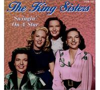 King Sisters, the - Swingin' on a Star