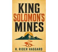KING SOLOMON’S MINES