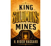 KING SOLOMON’S MINES