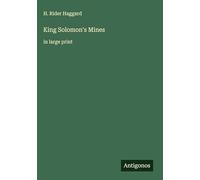 King Solomon's Mines: in large print