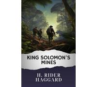 King Solomon's Mines: The Original Classic