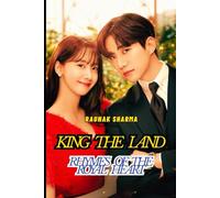 KING THE LAND: Rhymes of the Royal heart: 1 (K-Drama in Rhyme)