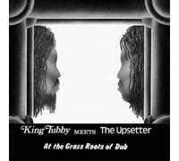 King Tubby - King Tubby Meets The Upsetter At The Grass Roots Of Dub