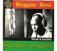King Tubby Meets Upsetters - Roots & Society