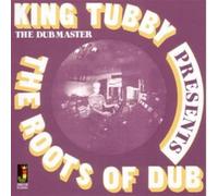 King Tubby - Presents The Roots Of Dub