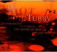 King Tubby - The Roots of Dub and Dub from the R